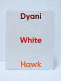 Dyani White Hawk: Love Language