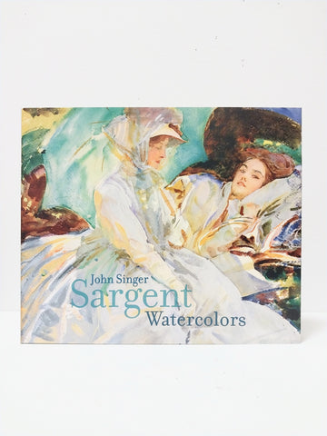 John Singer Sargent: Watercolors